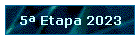 5 Etapa 2023