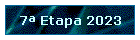 7 Etapa 2023