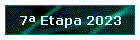 7 Etapa 2023