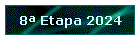 8 Etapa 2024